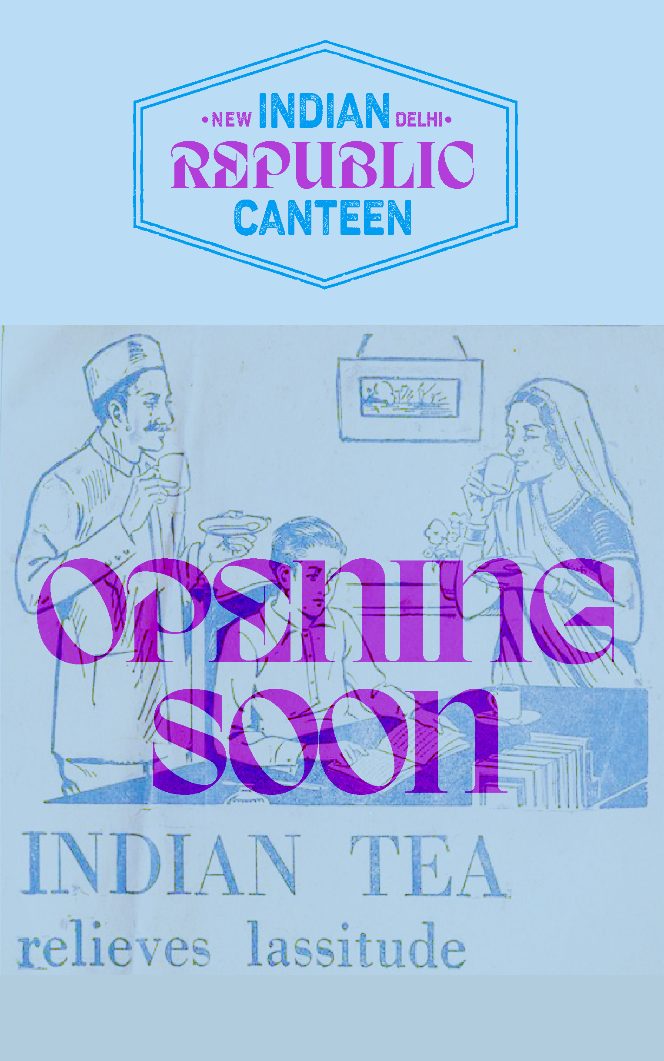 Poster: Opening Soon, over a vintage Indian tea advertisement